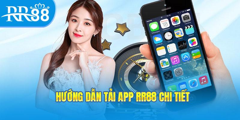 Hướng dẫn tải app RR88 chi tiết